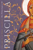 Priscilla: Życie wczesnego chrześcijanina - Priscilla: The Life of an Early Christian