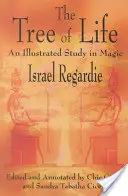 Drzewo życia: Ilustrowane studium magii - The Tree of Life: An Illustrated Study in Magic