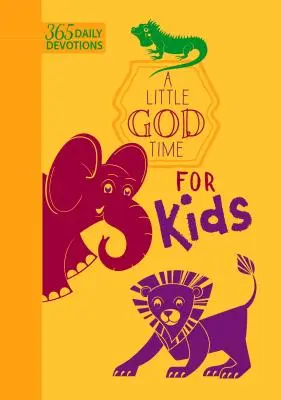 A Little God Time for Kids (Faux Leather Edition): 365 codziennych nabożeństw - A Little God Time for Kids (Faux Leather Edition): 365 Daily Devotions