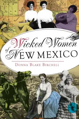 Złe kobiety z Nowego Meksyku - Wicked Women of New Mexico