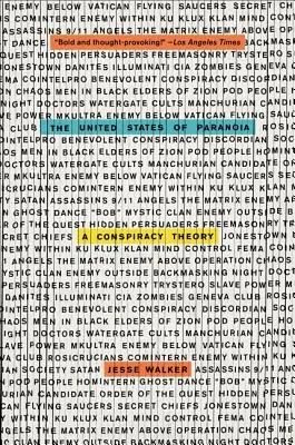 Stany Zjednoczone paranoi: Teoria spiskowa - The United States of Paranoia: A Conspiracy Theory