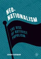 Neonacjonalizm: Wzrost natywistycznego populizmu - Neo-Nationalism: The Rise of Nativist Populism