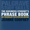 Rozmówki biznesowe dla studentów: Kluczowe słownictwo dla skutecznego pisania - The Business Student's Phrase Book: Key Vocabulary for Effective Writing