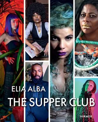 The Supper Club: Elia Alba - The Supper Club: By Elia Alba