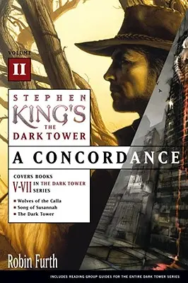 Mroczna wieża Stephena Kinga: Zgodność, tom II - Stephen King's the Dark Tower: A Concordance, Volume II