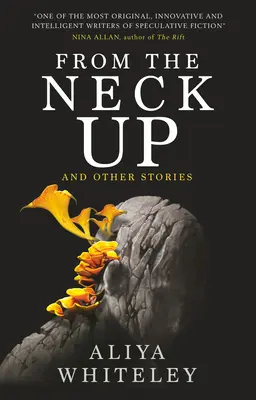 Od szyi w górę i inne historie - From the Neck Up and Other Stories