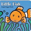 Mała rybka: Książeczka dla lalek - Little Fish: Finger Puppet Book