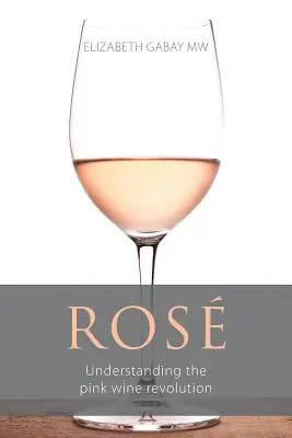 Ros: Zrozumieć rewolucję różowego wina - Ros: Understanding the pink wine revolution