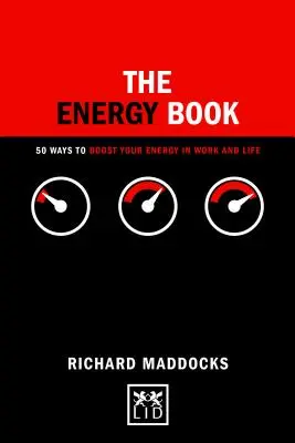 The Energy Book: 50 sposobów na zwiększenie energii w pracy i życiu - The Energy Book: 50 Ways to Boost Your Energy in Work and Life