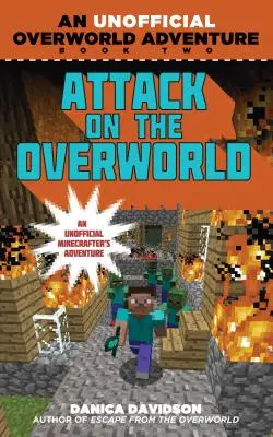 Atak na Overworld: Nieoficjalna przygoda w Overworld, Księga druga - Attack on the Overworld: An Unofficial Overworld Adventure, Book Two