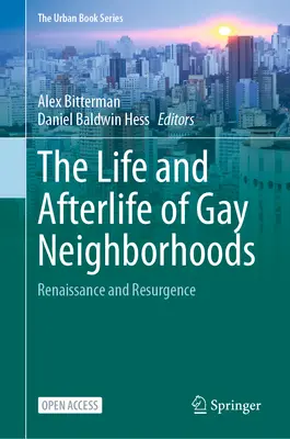 The Life and Afterlife of Gay Neighborhoods: Renesans i odrodzenie - The Life and Afterlife of Gay Neighborhoods: Renaissance and Resurgence