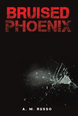 Posiniaczony Feniks - Bruised Phoenix