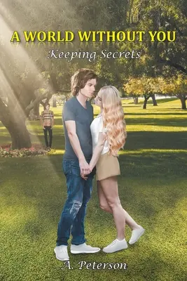 Świat bez ciebie: Keeping Secrets: Księga druga - A World Without You: Keeping Secrets: Book Two