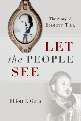 Niech ludzie zobaczą: Historia Emmetta Tilla - Let the People See: The Story of Emmett Till