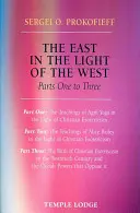 Wschód w świetle Zachodu: Części 1-3 - The East in the Light of the West: Parts 1-3