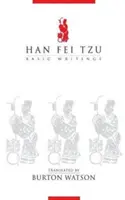 Han Fei Tzu: Pisma podstawowe - Han Fei Tzu: Basic Writings