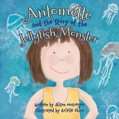 Antoinette i opowieść o meduzie-potworze - Antoinette and the Story of the Jellyfish Monster