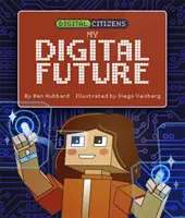 Cyfrowi obywatele: Moja cyfrowa przyszłość - Digital Citizens: My Digital Future