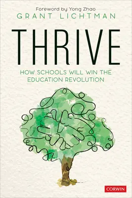 Thrive: Jak szkoły wygrają rewolucję edukacyjną - Thrive: How Schools Will Win the Education Revolution