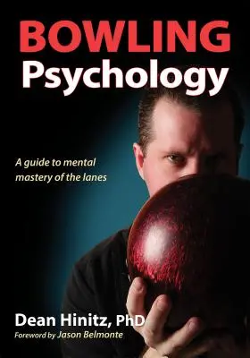 Psychologia gry w kręgle - Bowling Psychology