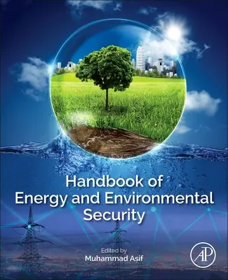 Podręcznik bezpieczeństwa energetycznego i środowiskowego - Handbook of Energy and Environmental Security