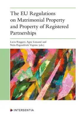 Przepisy UE dotyczące majątku małżeńskiego i majątku zarejestrowanych związków partnerskich - The Eu Regulations on Matrimonial Property and Property of Registered Partnerships