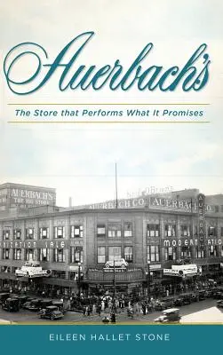 F. Dom towarowy Auerbach & Bros: Sklep, który spełnia obietnice - F. Auerbach & Bros. Department Store: The Store That Performs What It Promises