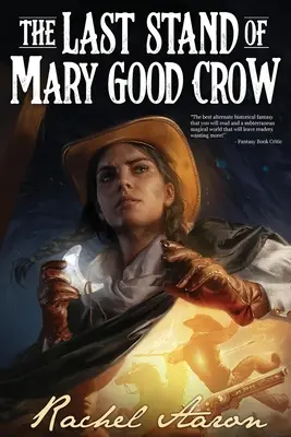 Ostatni bastion Mary Good Crow - The Last Stand of Mary Good Crow