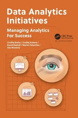 Inicjatywy w zakresie analizy danych: Zarządzanie analityką w celu osiągnięcia sukcesu - Data Analytics Initiatives: Managing Analytics for Success