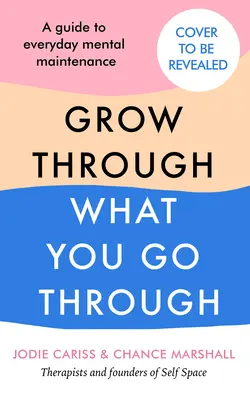 Jak rozwijać się dzięki temu, przez co przechodzisz - How to Grow Through What You Go Through