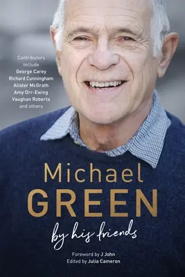 Michael Green: By His Friends: Autoryzowana biografia - Michael Green: By His Friends: An Authorized Biography