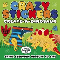 Szalone naklejki: Stwórz dinozaura - Crazy Stickers: Create-a-Dinosaur