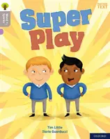 Oxford Reading Tree Word Sparks: Poziom 1: Super Play - Oxford Reading Tree Word Sparks: Level 1: Super Play