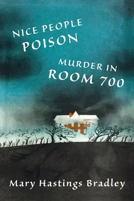 Trucizna miłych ludzi / Morderstwo w pokoju 700 - Nice People Poison / Murder in Room 700