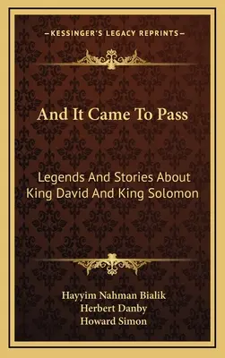 I stało się: Legendy i opowieści o królu Dawidzie i królu Salomonie - And It Came To Pass: Legends And Stories About King David And King Solomon