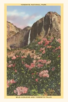 The Vintage Journal Azaleas, Yosemite, Kalifornia - The Vintage Journal Azaleas, Yosemite, California