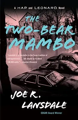 The Two-Bear Mambo: A Hap and Leonard Novel (3)