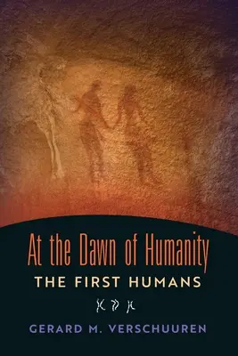 U zarania ludzkości: Pierwsi ludzie - At the Dawn of Humanity: The First Humans