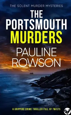 THE PORTSMOUTH MURDERS trzymający w napięciu thriller kryminalny pełen zwrotów akcji - THE PORTSMOUTH MURDERS a gripping crime thriller full of twists