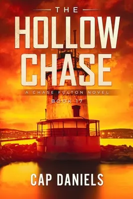 The Hollow Chase: Powieść Chase'a Fultona - The Hollow Chase: A Chase Fulton Novel