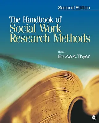 Podręcznik metod badawczych w pracy socjalnej - The Handbook of Social Work Research Methods