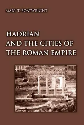 Hadrian i miasta imperium rzymskiego - Hadrian and the Cities of the Roman Empire