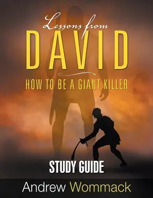 Lekcje Dawida - przewodnik do studium: Jak być zabójcą olbrzymów - Lessons From David Study Guide: How to be a Giant Killer