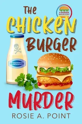 Morderstwo w burgerze z kurczakiem - The Chicken Burger Murder