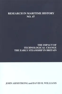 Wpływ zmian technologicznych: Wczesne statki parowe w Wielkiej Brytanii - The Impact of Technological Change: The Early Steamship in Britain