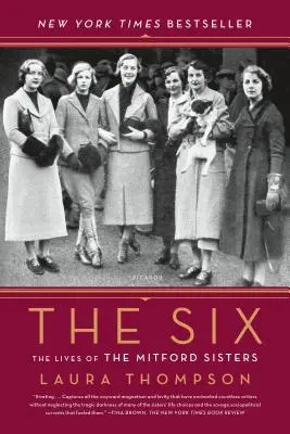 The Six: Życie sióstr Mitford - The Six: The Lives of the Mitford Sisters