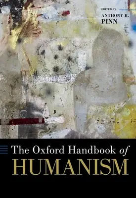 Oksfordzki podręcznik humanizmu - The Oxford Handbook of Humanism