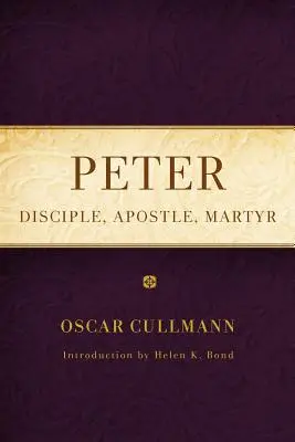 Piotr: Uczeń, apostoł, męczennik - Peter: Disciple, Apostle, Martyr