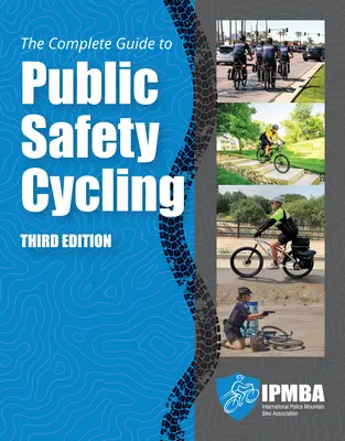 Kompletny przewodnik po bezpieczeństwie publicznym na rowerze - The Complete Guide to Public Safety Cycling