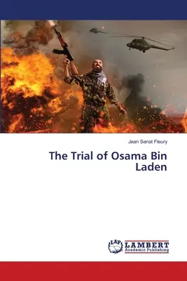 Proces Osamy Bin Ladena - The Trial of Osama Bin Laden